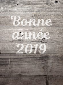 bonne annee 2019 sur du bois medium